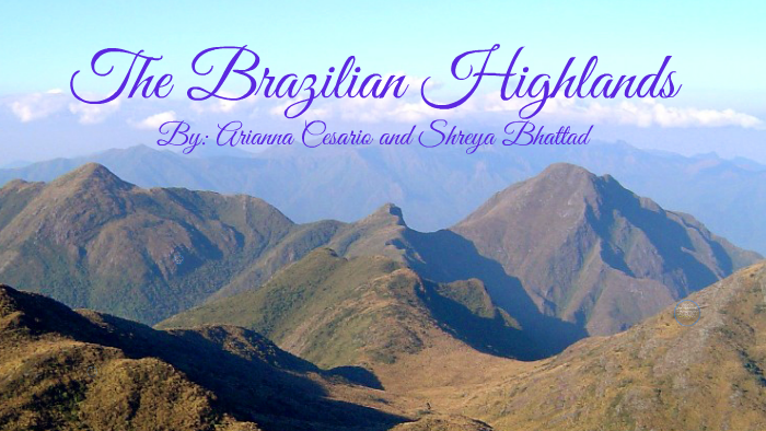 The Brazilian Highlands By Arianna C On Prezi   5kule7higeylquqvpwav2vho276jc3sachvcdoaizecfr3dnitcq 3 0 