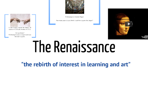 The Renaissance by Megan Mounce on Prezi