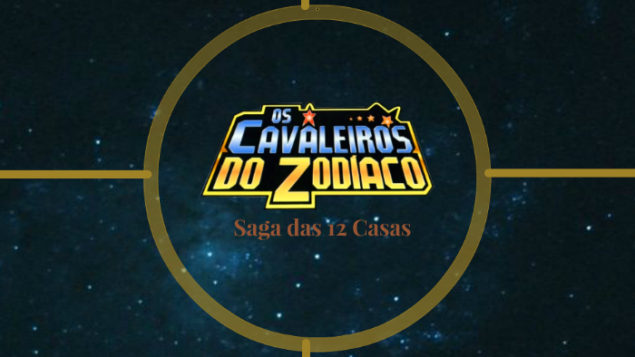 CAVALEIROS DO ZODÍACO: AS 12 CASAS