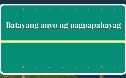 Batayang anyo ng pagpapahayag by blee samantha on Prezi