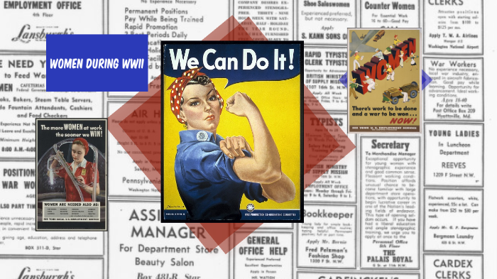 Women During WWII by Kimberly Seabaugh on Prezi