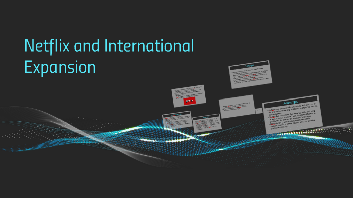 Netflix And International Expansion By Ester Korchounova On Prezi 1393