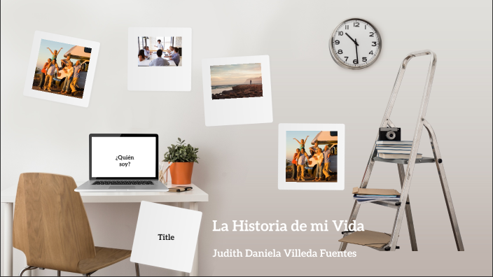Historia de mi Vida by Judith Daniela Villeda on Prezi