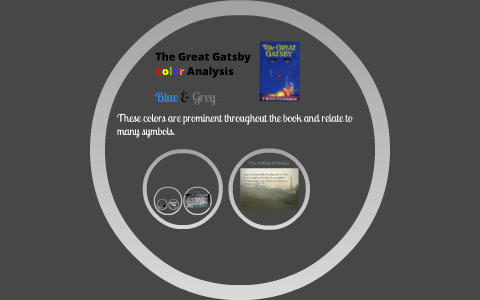 The Great Gatsby Color Analysis by Hayley Fogg on Prezi