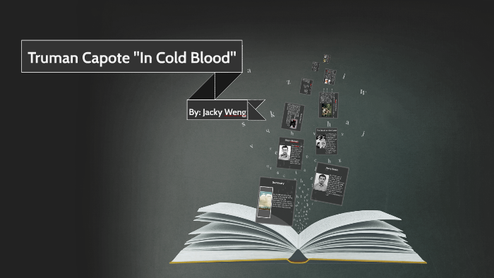 In Cold Blood By Truman Capote By Jacky Weng On Prezi Next