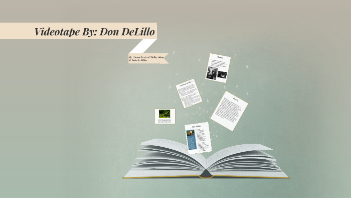 Videotape By Don Delillo By Kelley T Olson