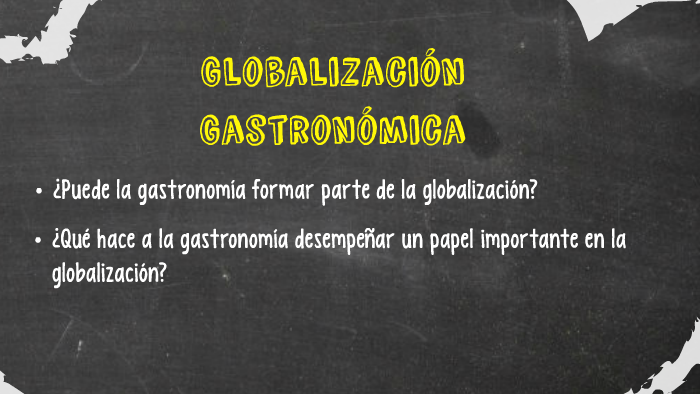 Globalización Gastronómica By Diego Suarez On Prezi