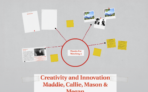 Creativity and Innovation by on Prezi