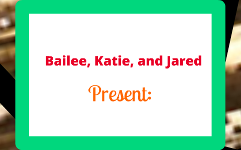 The BEST Prezi in The History of The World! by Bailee Stevenson on Prezi