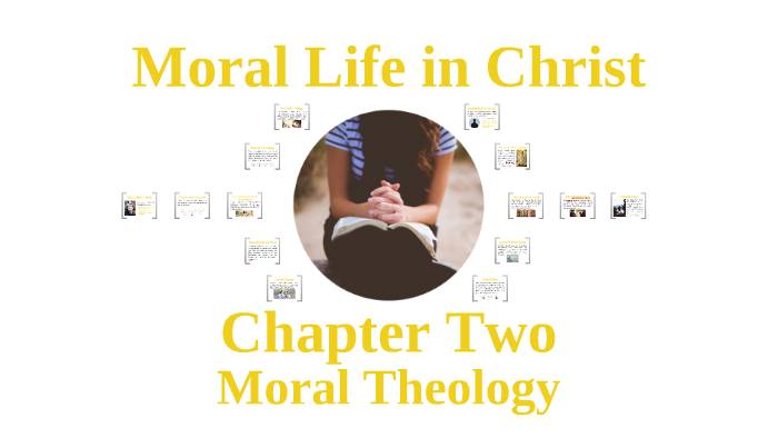 Moral Life in Christ by Mr. L on Prezi