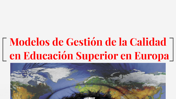 Modelos De Gestión De La Calidad En Educacion Superior En Eu By Carlos ...