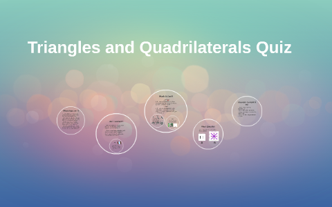 Triangles and Quadrilaterals Quiz by Emma Morpeth on Prezi