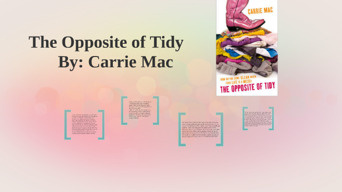 The Opposite Of Tidy By Ella Hedley