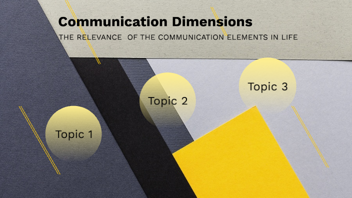 The Communication Dimension by Leslie Cedeno on Prezi