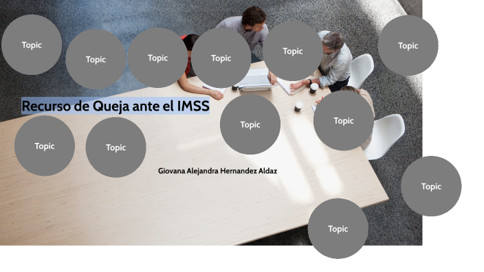 Recurso de queja ante el IMSS by giovana hernandez on Prezi