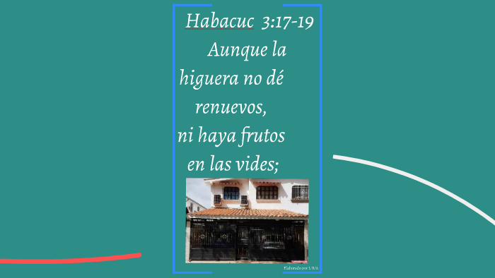 Habacuc 317 19 By Luisa Rojas A On Prezi