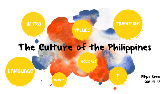 Culture of the Philippines by Allyza Roxas on Prezi