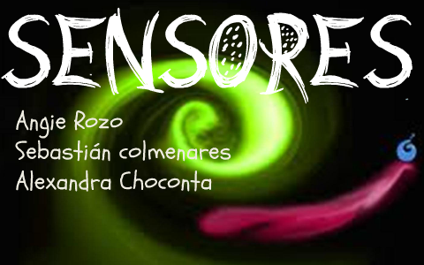 Angie Rozo Sensores by Angie Rozo on Prezi