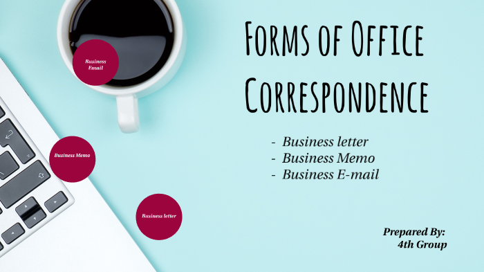 Forms of Office Correspondence by Marianel Serevilla on Prezi