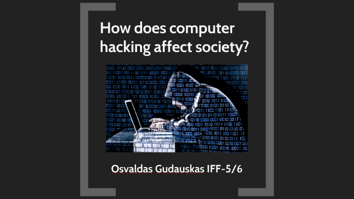 How Does Hacking Affect Society