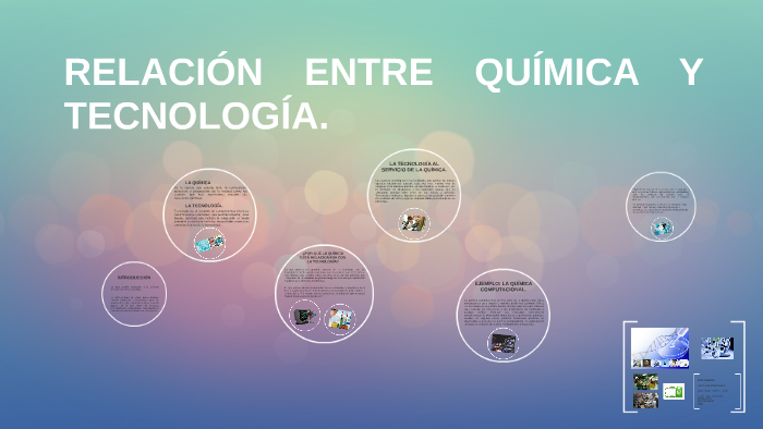 RELACION ENTRE QUIMICA Y TECNOLOGIA by Alvaro Flórez on Prezi