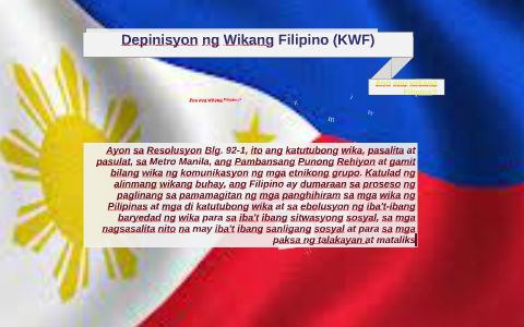 Depinisyon ng Wikang Filipino (KWF) by reyn baculio on Prezi