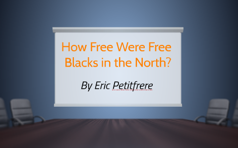 how free were free black in the north essay
