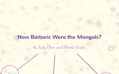 How Barbaric were the Barbarians? by Judy Chen on Prezi