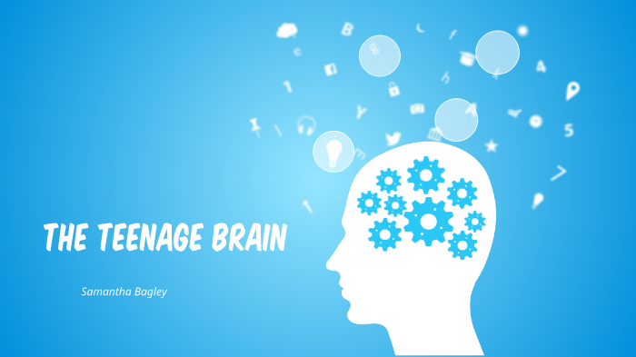 The Teenage Brain by Samantha Bagley on Prezi