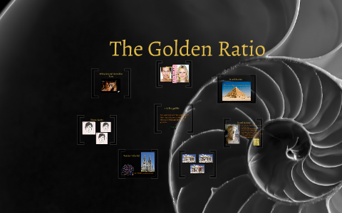 Golden Ratio by Markiann Theiss on Prezi