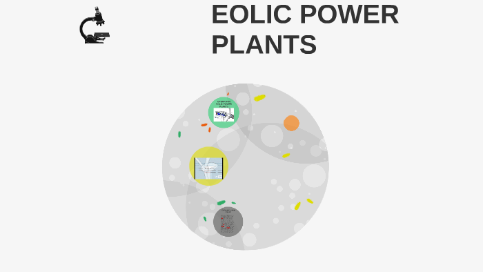 EOLIC POWER PLANTS by pau ? on Prezi