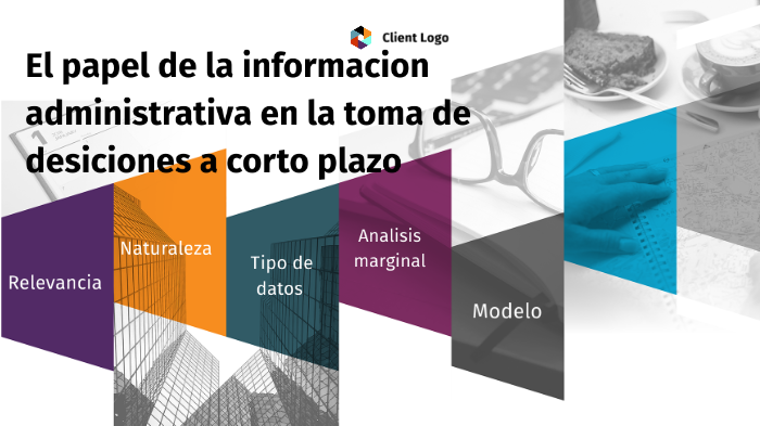 Papel de la informacion en la toma de decisiones by Raul Aldape on Prezi