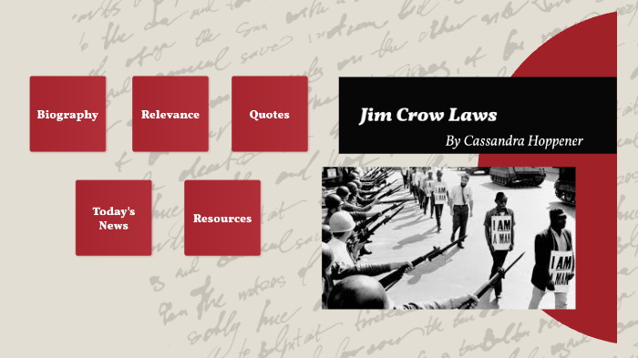 Jim Crow Laws by Cassandra Hoppener on Prezi
