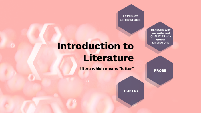Introduction to Literature by ROELINE PASAOL on Prezi