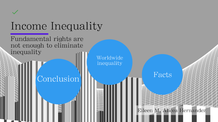 Income Inequality by Eileen Alicea on Prezi
