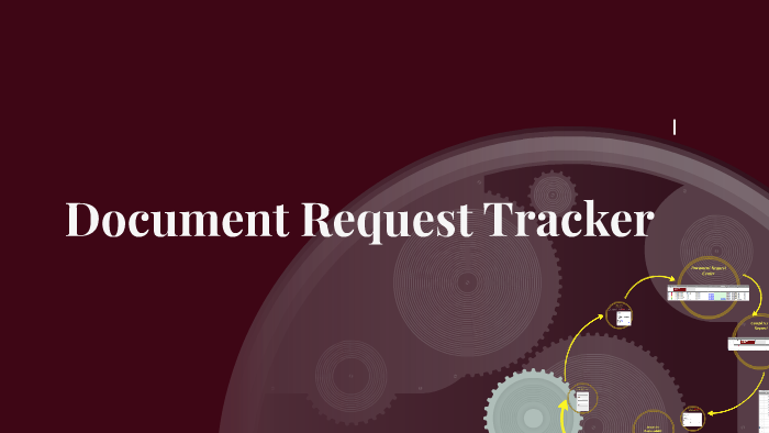 Document Request Tracker by Marwa Ghouse on Prezi