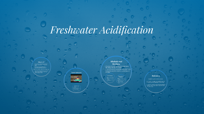 Freshwater Acidification by chris yin on Prezi Next