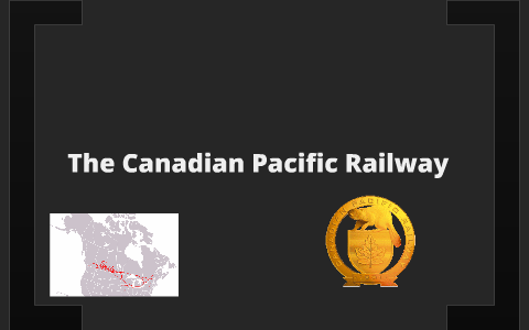 The Canadian Pacific Railway by Caitlyn Russell