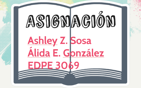 Asignación by Alida Gonzalez on Prezi