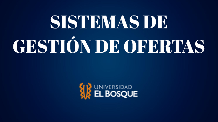 SISTEMAS DE GESTI N DE OFERTAS By Karito Korredor On Prezi sistemas-de-gesti-n-de-ofertas-by-karito-korredor-on-prezi