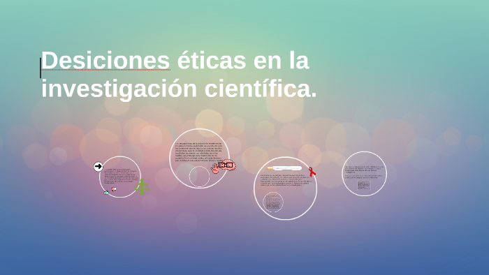 2.1.2 Decisiones éticas en la investigación científica