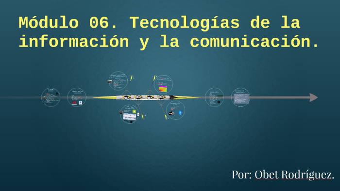 Módulo 06. Tecnologías de la información y la comunicación. by Obet ...