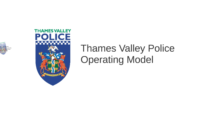 TVP Operating model by Thames Valley Police on Prezi