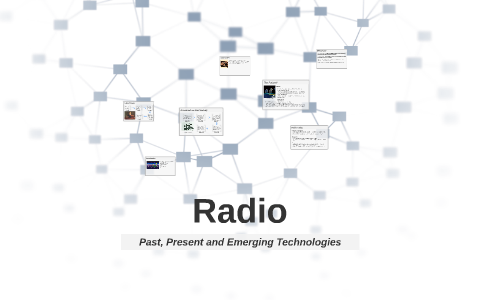 Radio-Past, Present and Emerging Technologies by Zac d