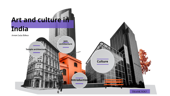 Art and culture in India by LUIZA REBECA AVRAM on Prezi