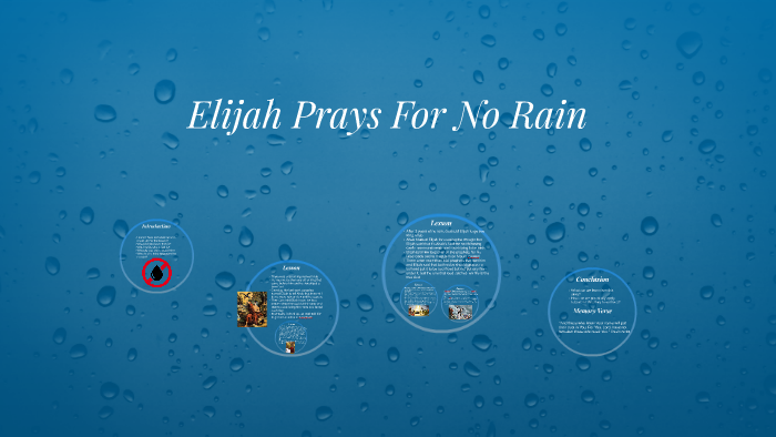 Elijah Prays For No Rain by jacob tadros