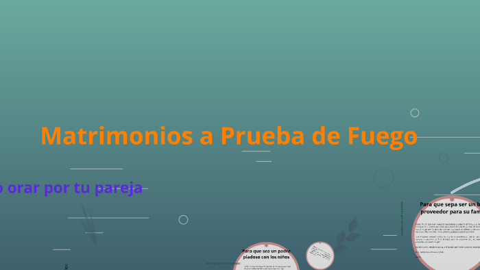 Matrimonios a Prueba de Fuego by emiliano corredorr on Prezi
