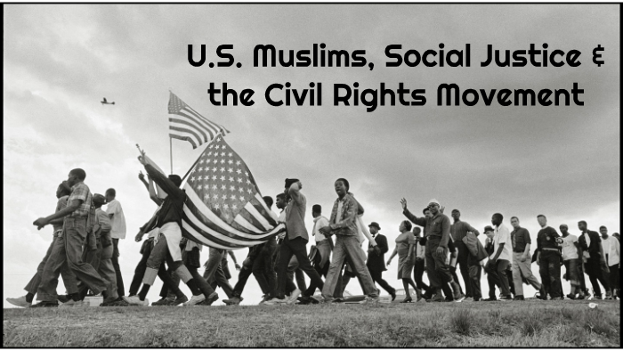 U.S. Muslims and The Civil Rights Movement by Dr. Craig Considine on Prezi