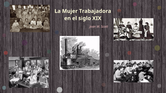 La mujer trabajadora en el Siglo XIX by Caro Sánchez on Prezi