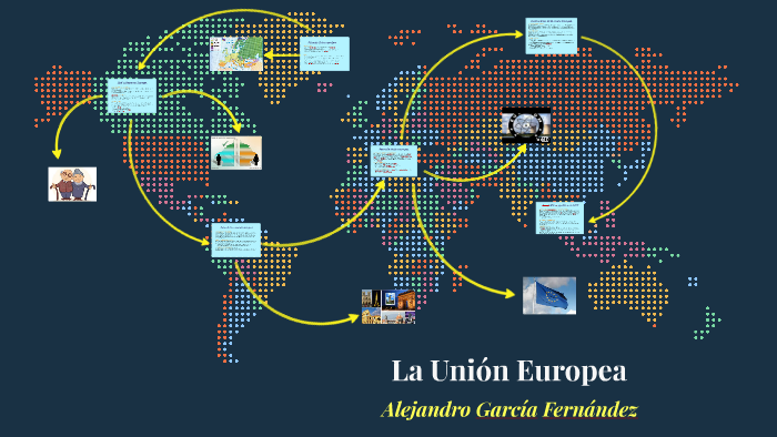 La Unión Europea by Alejandro García Fernández on Prezi